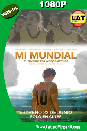 Mi Mundial (2017) Latino HD WEB-DL 1080P ()